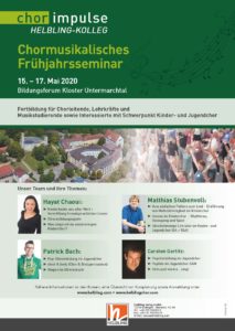 Chormusikalisches Frühjahrsseminar 15. – 17. Mai 2020